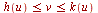 `and`(`<=`(h(u), v), `<=`(v, k(u)))